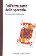 Dall'altra parte dello specchio Le simmetrie in matematica