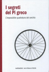 I segreti del PI greco L'impossibile quadratura del cerchio