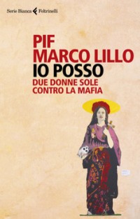 Io posso. Due donne contro la mafia