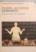 Afrodita. Racconti, ricette e altri afrodisiaci