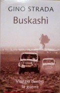Buskashì - Viaggio dentro la guerra