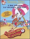 L'hai voluta la vacanza,Stilton?