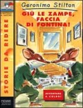Giù le zampe, faccia di fontina!