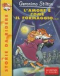 L'amore è come il formaggio